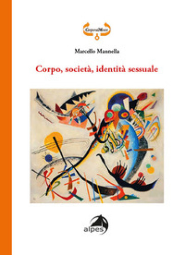Corpo, società, identità sessuale - Marcello Mannella