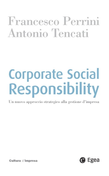 Corporate Social Responsibility - Antonio Tencati - Francesco Perrini