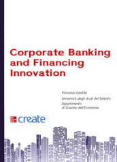 Corporate banking and financing innovation