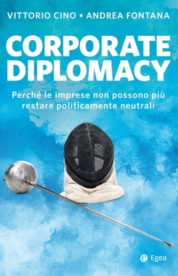 Corporate diplomacy - Andrea Fontana - Vittorio Cino
