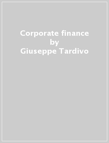 Corporate finance - Giuseppe Tardivo - Nicola Miglietta