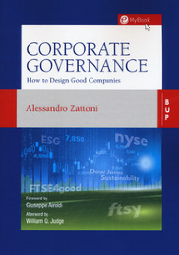 Corporate governance. How to design good Companies - Alessandro Zattoni