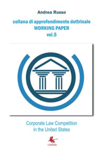 Corporate law competition in the United States - Andrea Russo