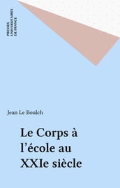 Le Corps à l école au XXIe siècle