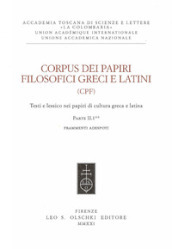 Corpus dei papiri filosofici greci e latini. Testi e lessico nei papiri di cultura greca e latina. 2/1: Frammenti Adespoti e sentenze