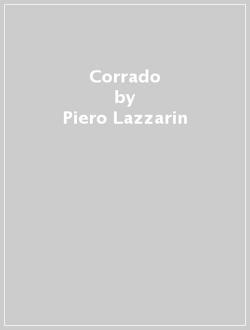 Corrado - Piero Lazzarin - Clemente Fillarini