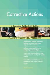 Corrective Actions A Complete Guide - 2021 Edition