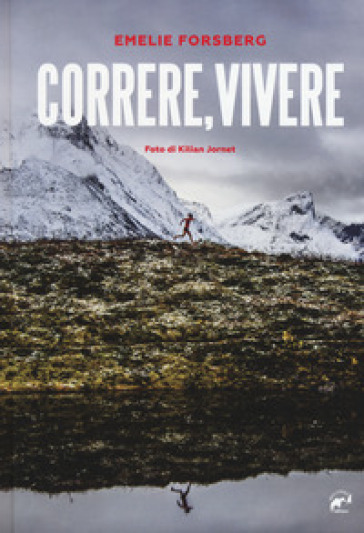 Correre, vivere - Emelie Forsberg