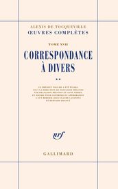 Correspondance à divers (Tome 2)