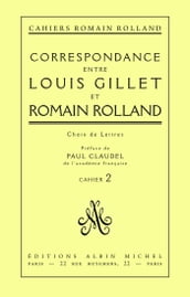 Correspondance entre Louis Gillet et Romain Rolland