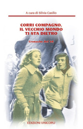 Corri compagno, il vecchio mondo ti sta dietro. Cronache del  68