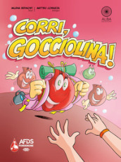 Corri, gocciolina!