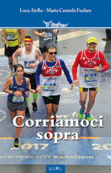 Corriamoci sopra - Luca Aiello - Maria Carmela Furfaro