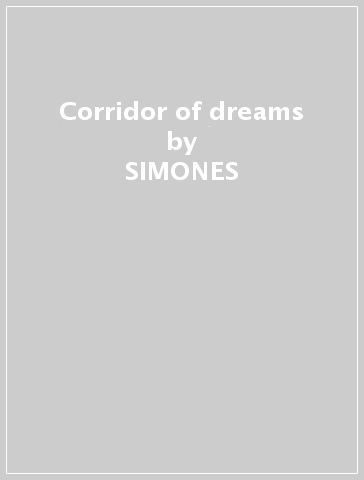 Corridor of dreams - SIMONES