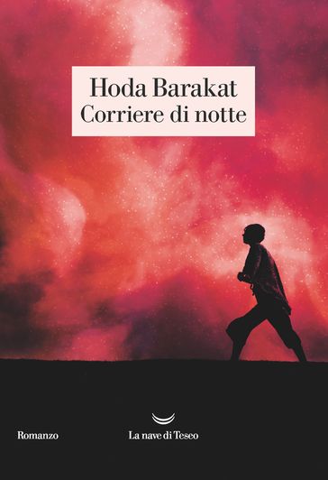 Corriere di notte - Hoda Barakat