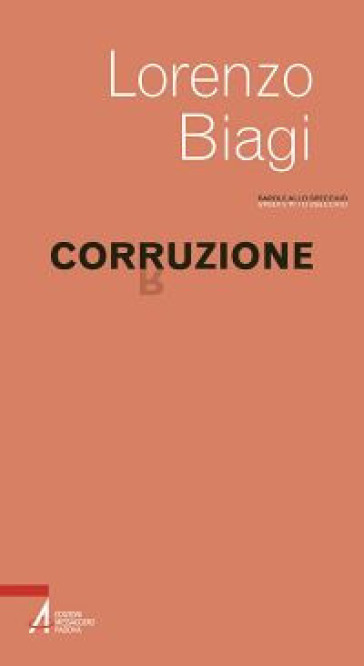 Corruzione - Lorenzo Biagi