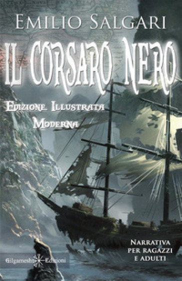 Il Corsaro Nero. Ediz. illustrata - Emilio Salgari