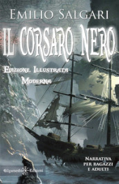 Il Corsaro Nero. Ediz. illustrata