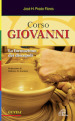 Corso Giovanni. La formazione dei discepoli. Guida. Ediz. illustrata