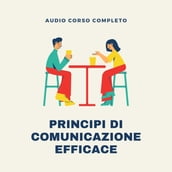 Corso  I Principi della Comunicazione Efficace 
