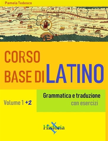 Corso base di latino. Vol. 1+2 - Pamela Tedesco
