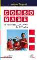 Corso base di evangelizzazione di strada. Con DVD