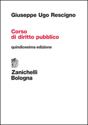 Corso di diritto pubblico - Giuseppe Ugo Rescigno