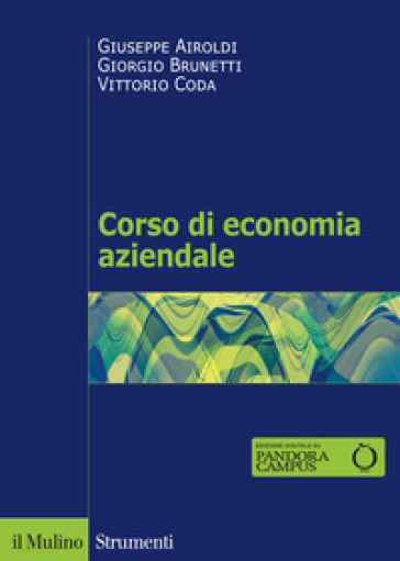 Corso di economia aziendale - Giuseppe Airoldi - Giorgio Brunetti - Vittorio Coda