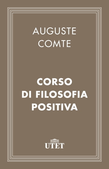 Corso di filosofia positiva - Auguste Comte