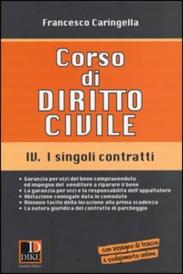 Corso di diritto civile. 4: I singoli contratti - Francesco Caringella