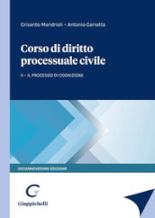 Corso di diritto processuale civile. 2: Il processo di cognizione