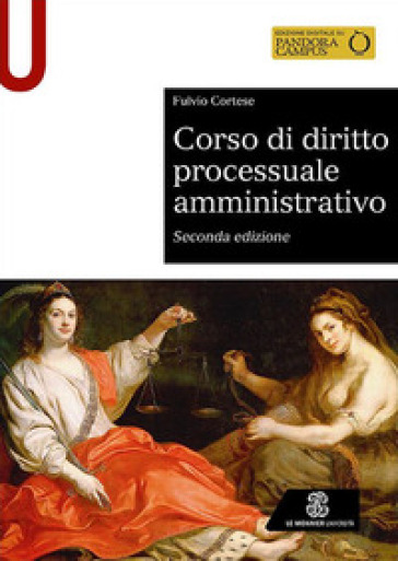 Corso di diritto processuale amministrativo - Fulvio Cortese