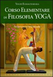 Corso elementare di filosofia yoga