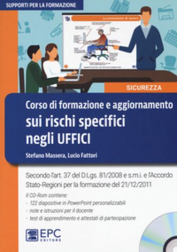 Corso di formazione e aggiornamento sui rischi specifici negli uffici. Con CD-ROM - Stefano Massera - Lucio Fattori