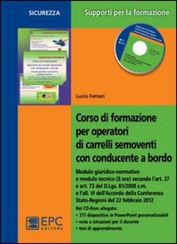 Corso di formazione per operatori di carrelli semoventi con conducente a bordo - Lucio Fattori