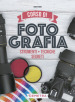 Corso di fotografia. Strumenti, tecniche, segreti