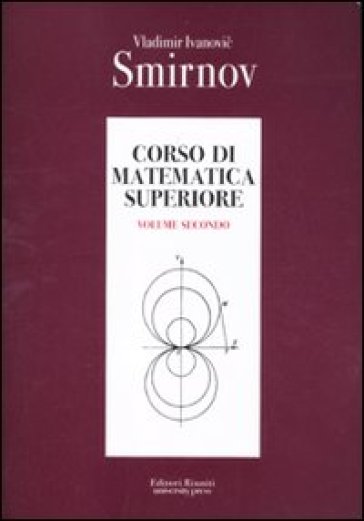 Corso di matematica superiore. 2. - Vladimir Smirnov