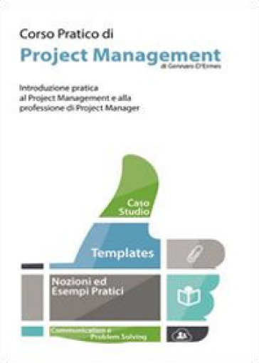 Corso pratico di project management - Gennaro D