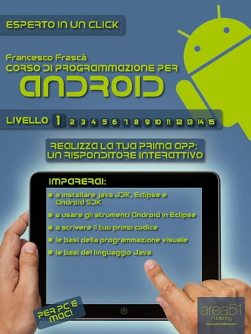 Corso di programmazione per Android - Livello 1 - Francesco Frascà