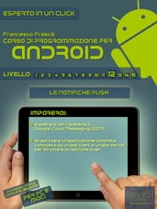 Corso di programmazione per Android - Livello 12