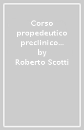 Corso propedeutico preclinico di occlusologia e modellazione dentale