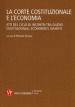 La Corte Costituzionale e l economia. Atti del ciclo di incontri tra giudici costituzionali, economisti, giuristi