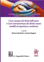 Corte europea dei diritti dell uomo e Corte interamericana dei diritti umani: modelli ed esperienze a confronto