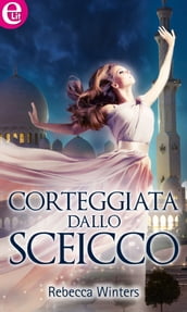 Corteggiata dallo sceicco (eLit)