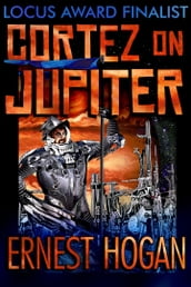 Cortez on Jupiter: A Locus Poll Top Ten Novel