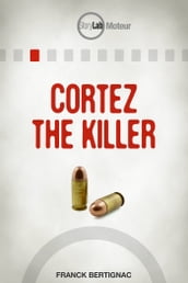 Cortez the Killer