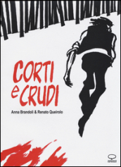 Corti e crudi