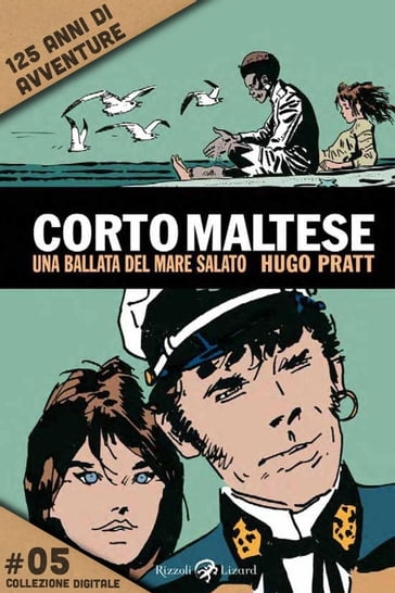Corto Maltese - 5. Una ballata del mare salato - Hugo Pratt