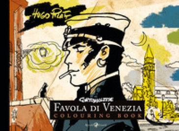 Corto Maltese. Favola di Venezia. Colouring book. Ediz. illustrata - Hugo Pratt