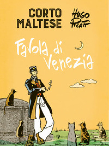 Corto Maltese. Favola di Venezia - Hugo Pratt
